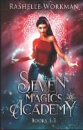 Seven Magics Academy Books 1-3