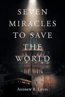 Seven Miracles To Save The World