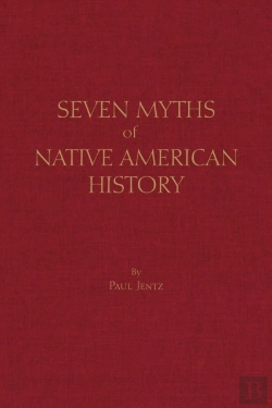 Bertrand.pt - Seven Myths Of Native American History