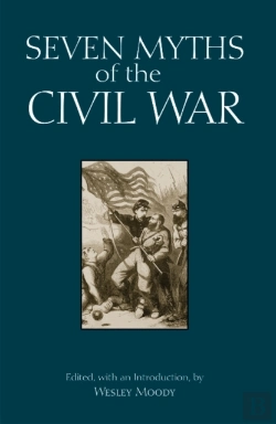 Bertrand.pt - Seven Myths Of The Civil War