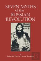 Seven Myths Of The Russian Revolution