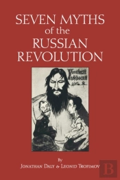 Seven Myths Of The Russian Revolution