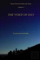 Seven Novels Of The Last   Days Volume I The Voice Of Day