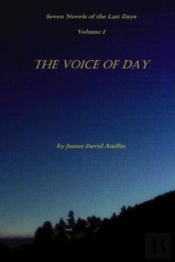 Seven Novels Of The Last   Days Volume I The Voice Of Day
