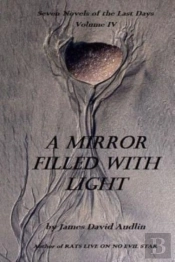 Seven Novels Of The Last Days Volume Iv