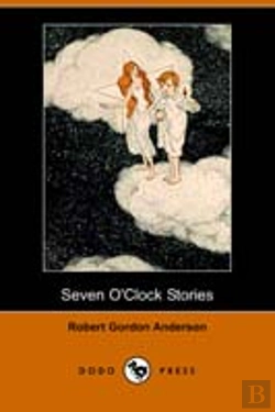 Bertrand.pt - Seven O'Clock Stories (Dodo Press)