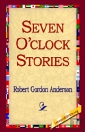 Seven O'Clock Stories
