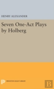 Seven One-Act Plays By Holberg