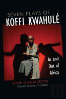 Seven Plays Of Koffi Kwahule