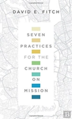 Bertrand.pt - Seven Practices For The Church On Mission