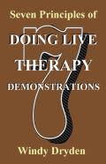 Seven Principles Of Doing Live Therapy Demonstrations