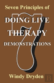 Seven Principles Of Doing Live Therapy Demonstrations