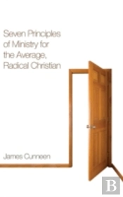 Seven Principles Of Ministry For The Average, Radical Christian
