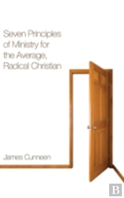Bertrand.pt - Seven Principles Of Ministry For The Average, Radical Christian