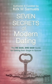 Seven Secrets Of Modern Dating