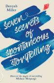 Seven Secrets Of Spontaneous Storytelling