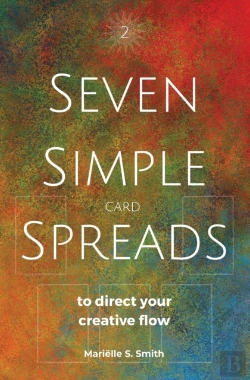 Bertrand.pt - Seven Simple Card Spreads To Direct Your Creative Flow
