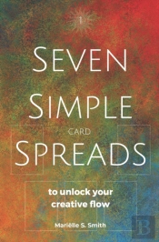 Seven Simple Card Spreads To Unlock Your Creative Flow