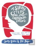 Seven Simple Steps To Stop Emotional Eating