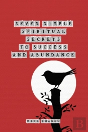 Seven Spiritual Secrets To Success And A