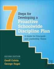 Seven Steps For Developing A Proactive Schoolwide Discipline Plan