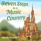 Seven Steps To A Music Country