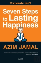 Seven Steps To Lasting Happiness
