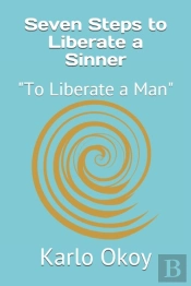 Seven Steps To Liberate A Sinner