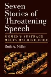 Seven Stories Of Threatening Speech