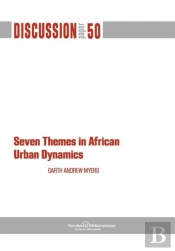 Seven Themes In African Urban Dynamics