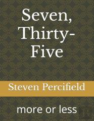 Seven, Thirty-Five
