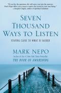 Seven Thousand Ways To Listen