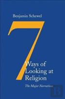 Seven Ways Of Looking At Religion