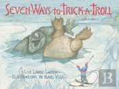 Seven Ways To Trick A Troll