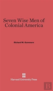 Seven Wise Men Of Colonial America