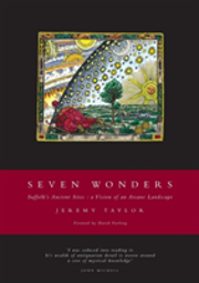 Seven Wonders (Suffolk'S Ancient Sites