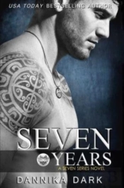 Seven Years  Seven Series #1