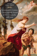 Seventeenth-Century Opera And The Sound Of The Commedia Dell'Arte