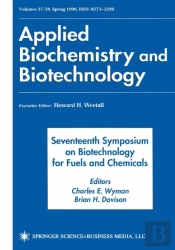 Seventeenth Symposium On Biotechnology For Fuels And Chemicals