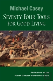 Seventy-Four Tools For Good Living