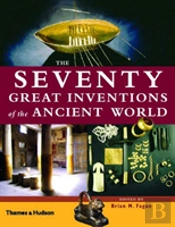 Seventy Great Inventions Of The Ancient World