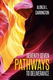 Seventy-Seven Pathways To Deliverance