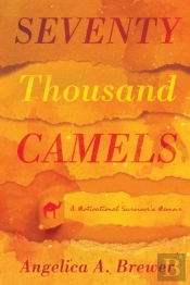 Seventy Thousand Camels