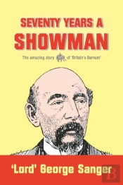 Seventy Years A Showman