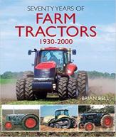 Seventy Years Of Farm Tractors 1930-2000