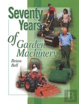 Seventy Years Of Garden Machinery
