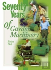 Seventy Years Of Garden Machinery