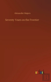 Seventy Years On The Frontier