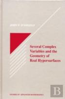 Several Complex Variables And The Geometry Of Real Hypersurfaces