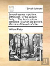 Several Essays In Political Arithmetick.